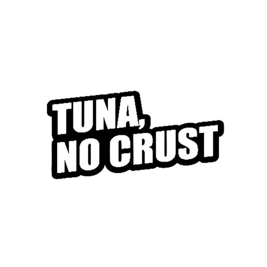 14CM*6.3CM Creative TUNA NO CRUST Vinyl Decal High-quality Car Sticker Black/Silver C11-0488