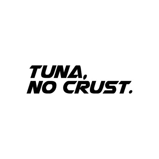 16.5CM*4.5CM Creative TUNA NO CRUST Vinyl Decal High-quality Car Sticker Black/Silver Accessories C11-0487