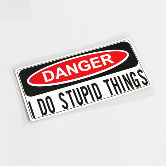13.1CM*6.3CM For High-quality DANGER I DO STUPID THINGS  Car Sticker And Decal 13-0541