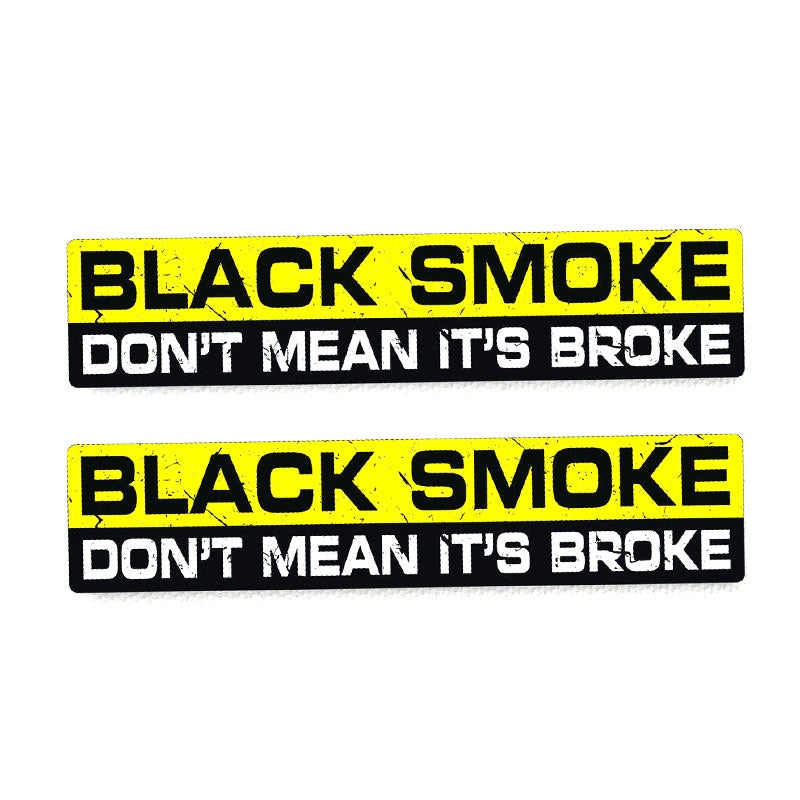 2X 15CM*3CM Funny BLACK SMOKE NOT'T MEAN IT'S BROKE Car Sticker  Body Decal 12-0100