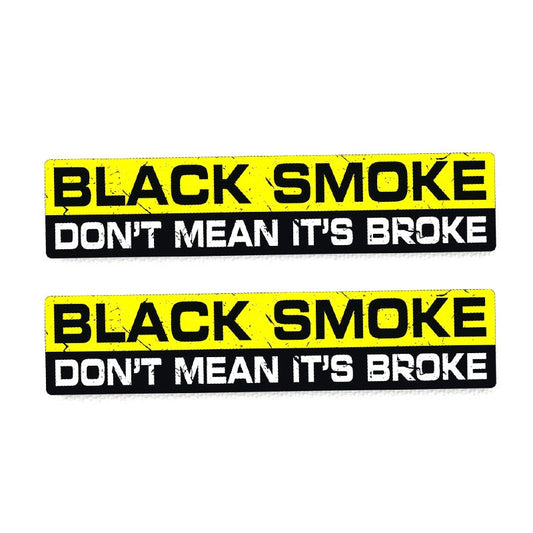 2X 15CM*3CM Funny BLACK SMOKE NOT'T MEAN IT'S BROKE Car Sticker  Body Decal 12-0100