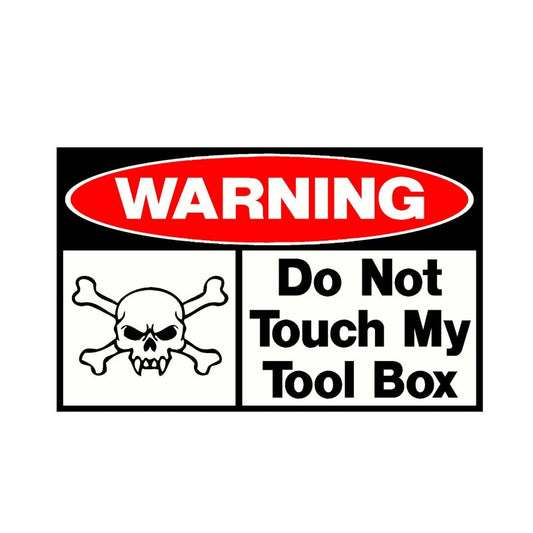 16CM*9.8CM Do Not Touch My Tool Box Funny  Skull Car Sticker Decal 12-0935