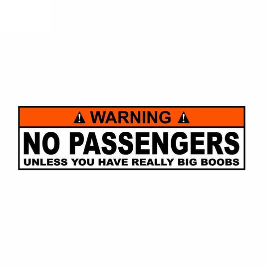 15.4CM*4.4CM Warning  Funny Decal No Passengers Unless You Have Really Big Boobs Car Sticker 12-0801