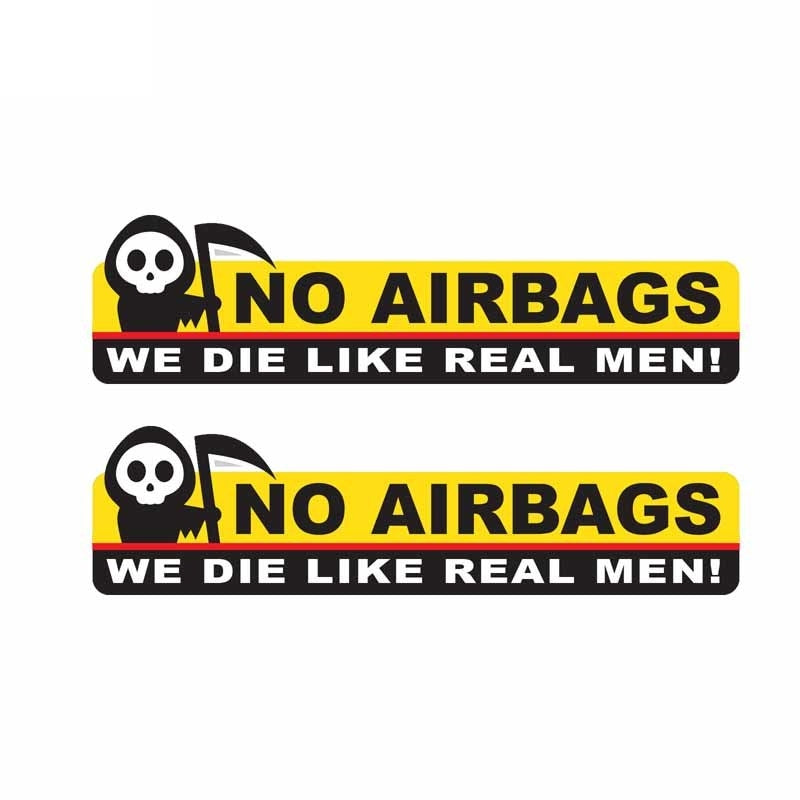 2X 13.3CM*3.5CM Funny Skeleton Head NO AIRBAGS WE DIE LIKE REAL MEN Car Sticker Decal  12-0314