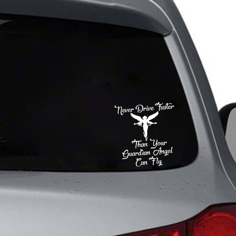 14.1CM*15.2CM Vinyl Car Sticker Decal Never Drive Faster Than Your Guardian Angel Black/Silver C10-01886