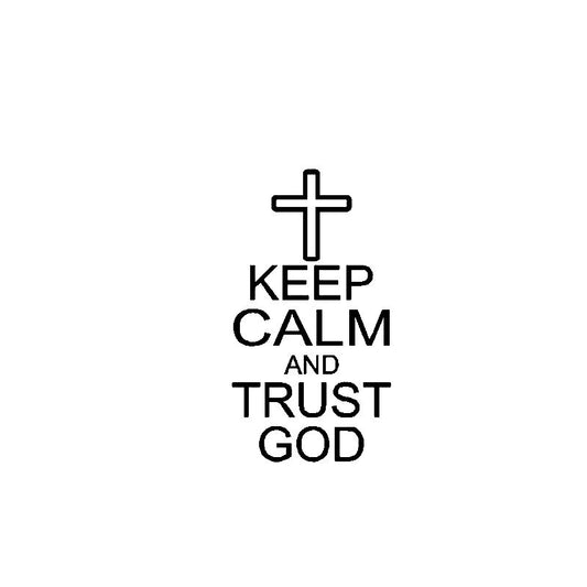6.9CM*12.7CM KEEP CALM AND TRUST GOD JESUS RELIGION CROSS Vinyl Car Motorcycle Sticker Decals Black/Silver C13-000188