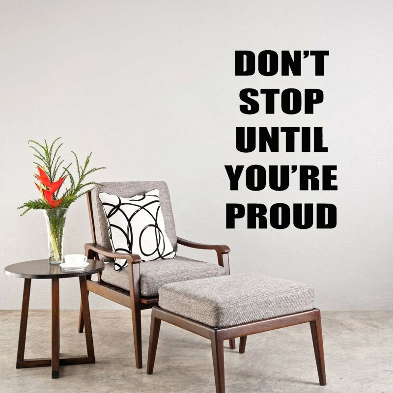 High-quality 45.8CM*73CM  Don't Stop Until you'er proud Fitness Sport Quotes PVC Gym Wall Sticker W1-787
