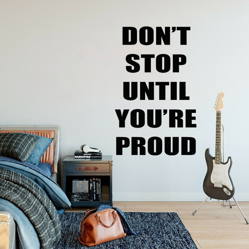 High-quality 45.8CM*73CM  Don't Stop Until you'er proud Fitness Sport Quotes PVC Gym Wall Sticker W1-787