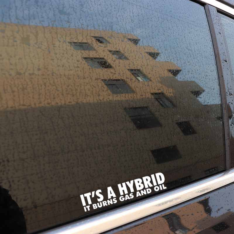 New Hot 15CM*3.1CM IT'S A HYBRID IT BURNS GAS AND OIL Vinyl Decal Personality Car Sticker Black/Silver C10-01834