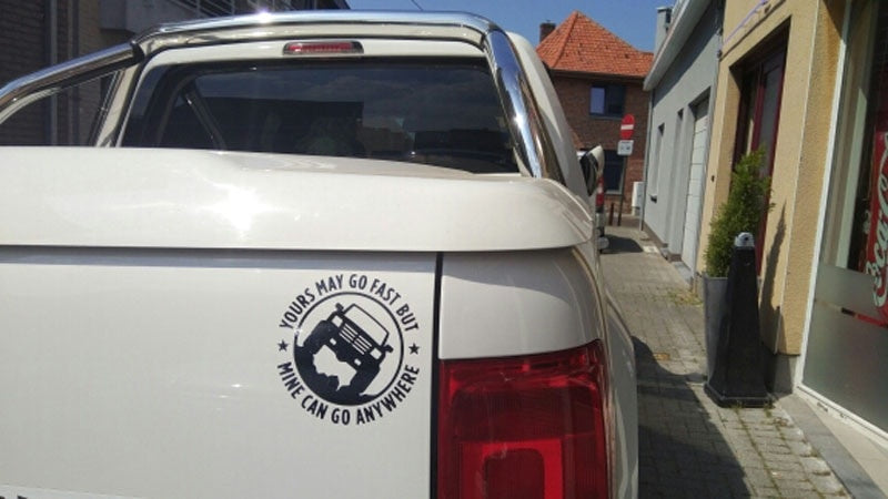 New Brand 15CM*15CM Creative 4X4 YOURS MAY GO FAST MINE CAN GO ANYWHERE Funny Car Stickers C5-0774