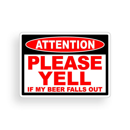 Funny Beer Fall Out Warning Sticker Decal Truck Car Vehicle SxS 4x4 ATV Bumper