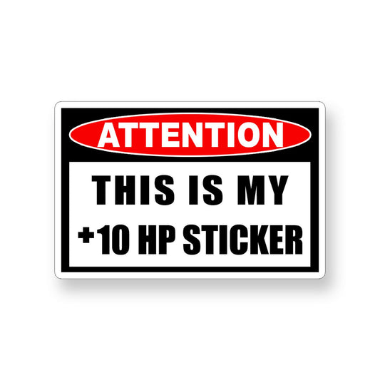 Plus 10 Horsepower Sticker +10 hp Attention JDM Car Vehicle Window Bumper Decal