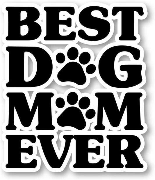 2.5" Best Dog Mom Ever Paw Print Sticker Dog Vinyl Decal Laptop Phone Tablet