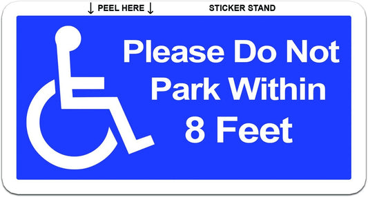 7"x3.3" Please Do Not Park Within 8 Feet - Handicapped Disabled - Window Bumper Sticker