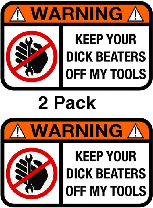 3.6"x2.2" Keep Your DB Off My Tools Funny Humor Decal Sticker 2 Pack
