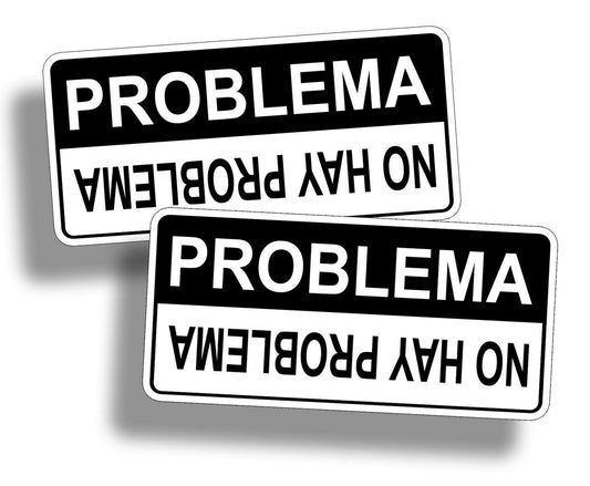 2PCs Pegatina De Advertencia Divertida No Problem Problema Warning Sticker Spanish