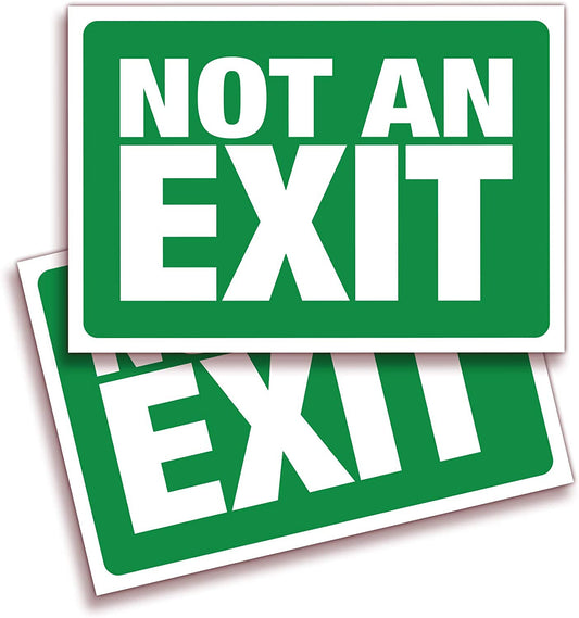 10"x7" 2Pcs Not An Exit Signs Stickers, for Office, Buildings & Workplace Indoor & Outdoor