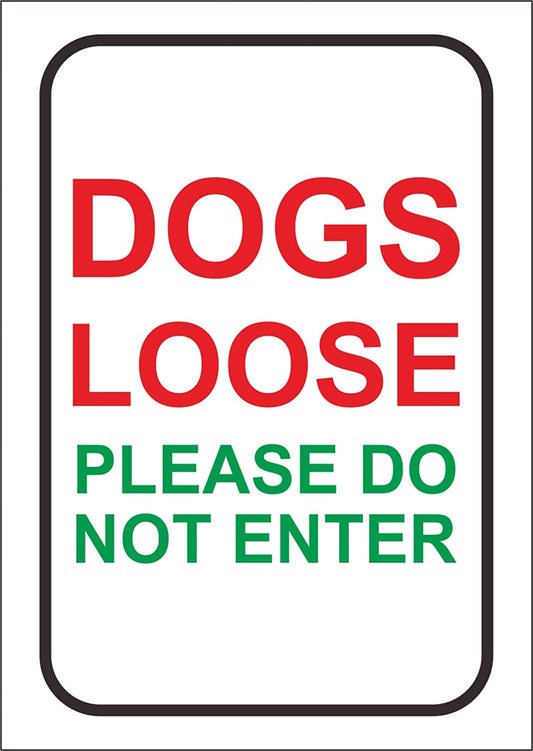 300mmx200mm Sticker - Safety - Warning - Dogs Loose Please do not Enter Sign