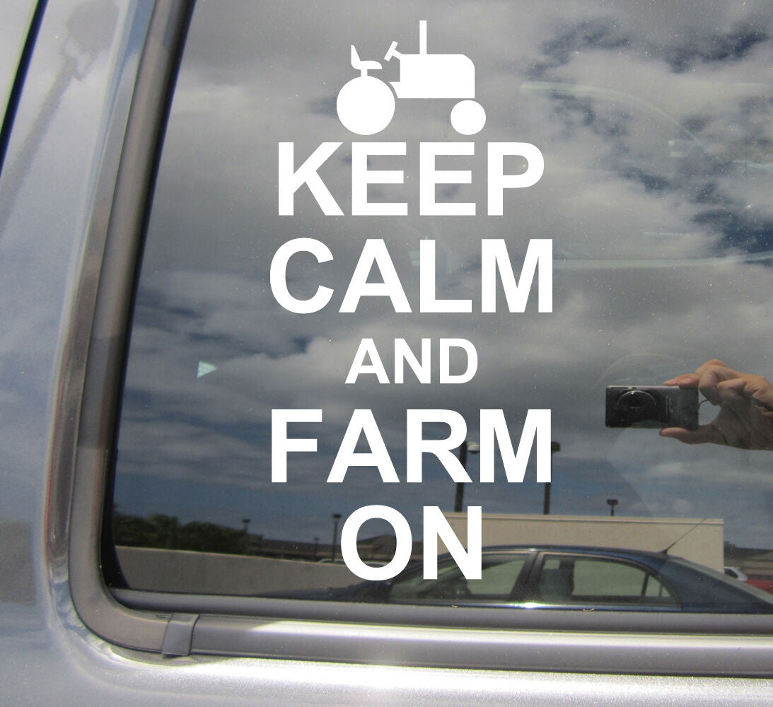 7"x3.5" Keep Calm And Farm On - Farmer Farming - Car Window Vinyl Decal Sticker