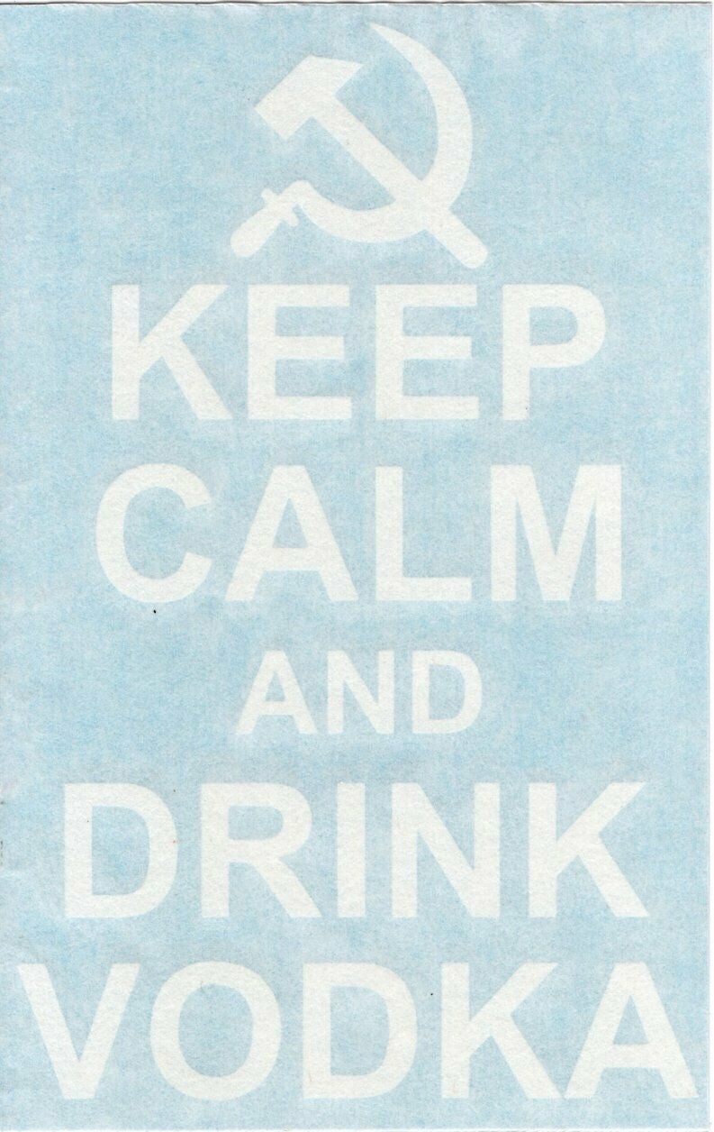 6"x3.8" Keep Calm And Drink Vodka Car Auto Window High Quality Vinyl Decal Sticker