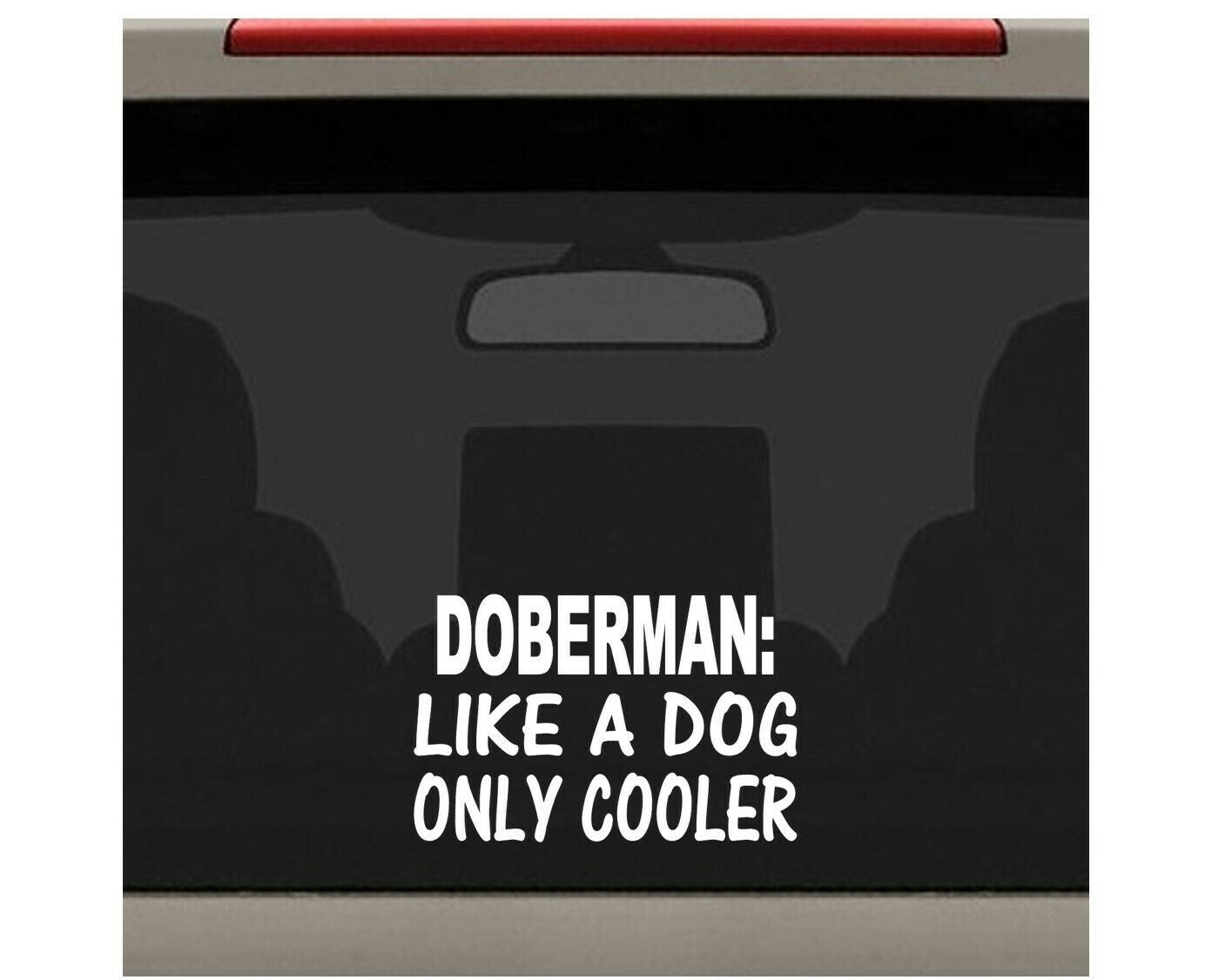 6"x4" Doberman Like A Dog Only Cooler Decal Sticker Car Truck SUV Van Laptop