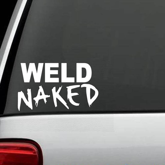 7" Long WELD NAKED DECAL STICKER CAR TRUCK SUV VAN WELDER ROD HELMET ARC TORCH