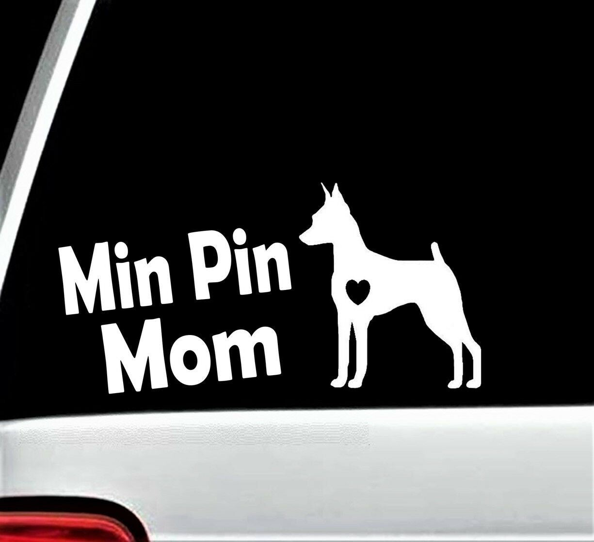 7.50"x3.75" Min Pin Mom Miniature Pinscher Dog Decal Sticker Car Window Doberman