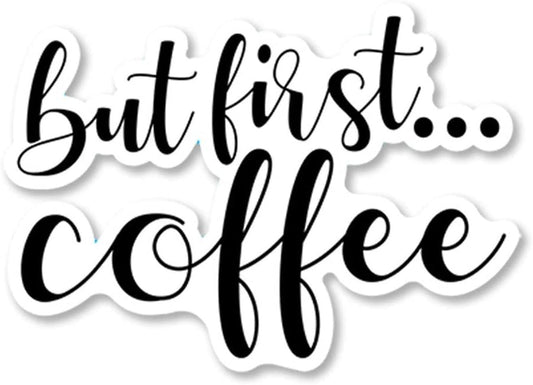 4.5" Wide IT'S A SKIN But First Coffee Vinyl Sticker Decal for Laptop Tumbler Car Notebook Window or Wall Funny Novelty Decal