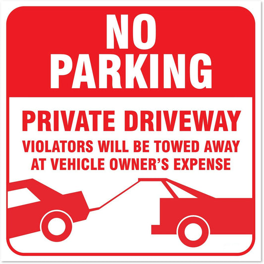 10"x10"  No Parking Sign - Private Driveway Violators Will Be Towed Away at Vehicle Owners Expense, Large Vinyl Sticker, Indoor and Outdoor Use,  Waterproof, Self Adhesive