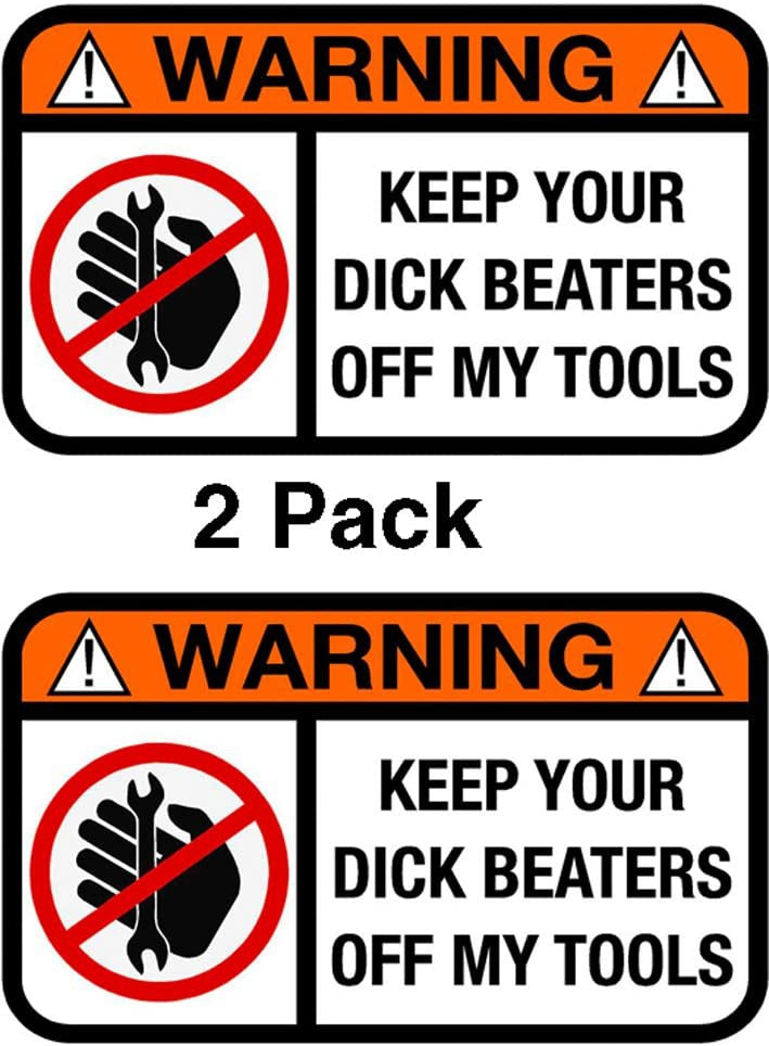 3.6"x2.2" Keep Your DB Off My Tools Funny Humor Decal Sticker 2 Pack