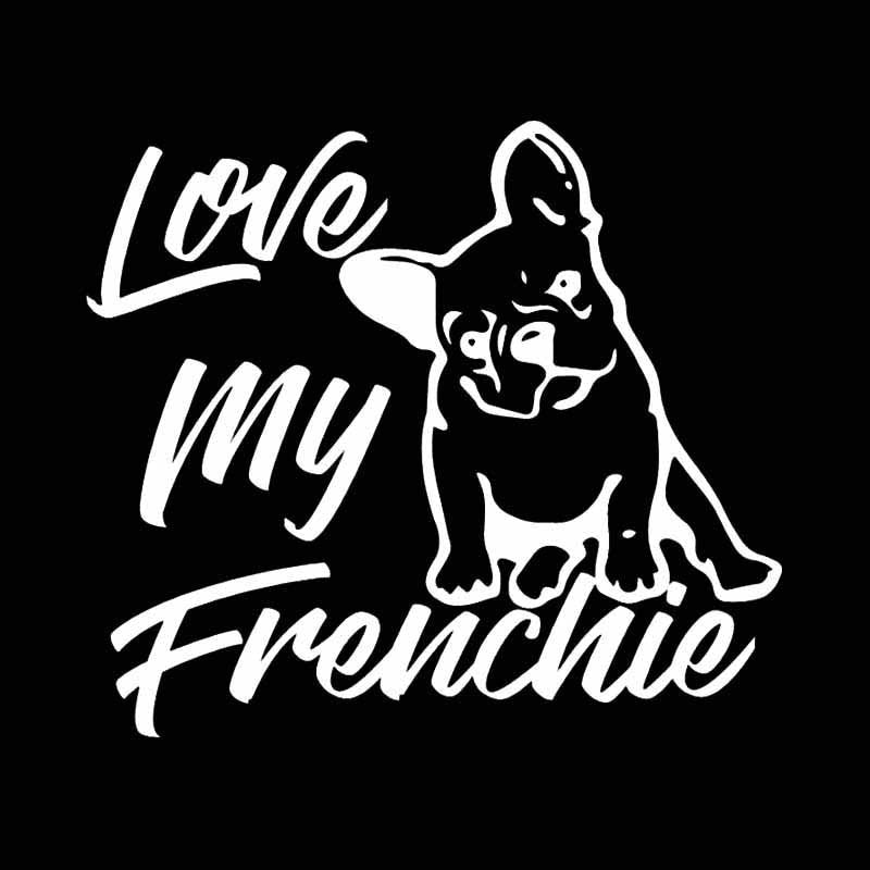 14.6X12.9CM Love My Frenchie French Bulldog Vinyl Decal Window Bumper Car Sticker Dog Black/Silver C24-1193