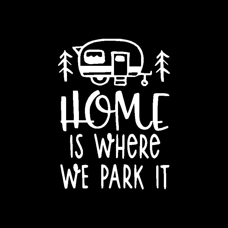 11.3CM*15.2CM Interesting Home Is Where We Park It Car Sticker Vinyl Decal Black/Silver C11-1355