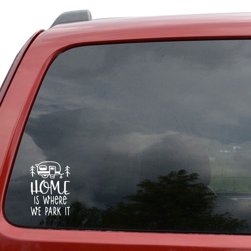 11.3CM*15.2CM Interesting Home Is Where We Park It Car Sticker Vinyl Decal Black/Silver C11-1355