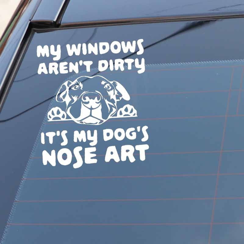 13.7X16CM My Windows Aren't Dirty It's My Dog's Nose Art Car Sticker Dog Vinyl Decal Black/Silver C24-1293