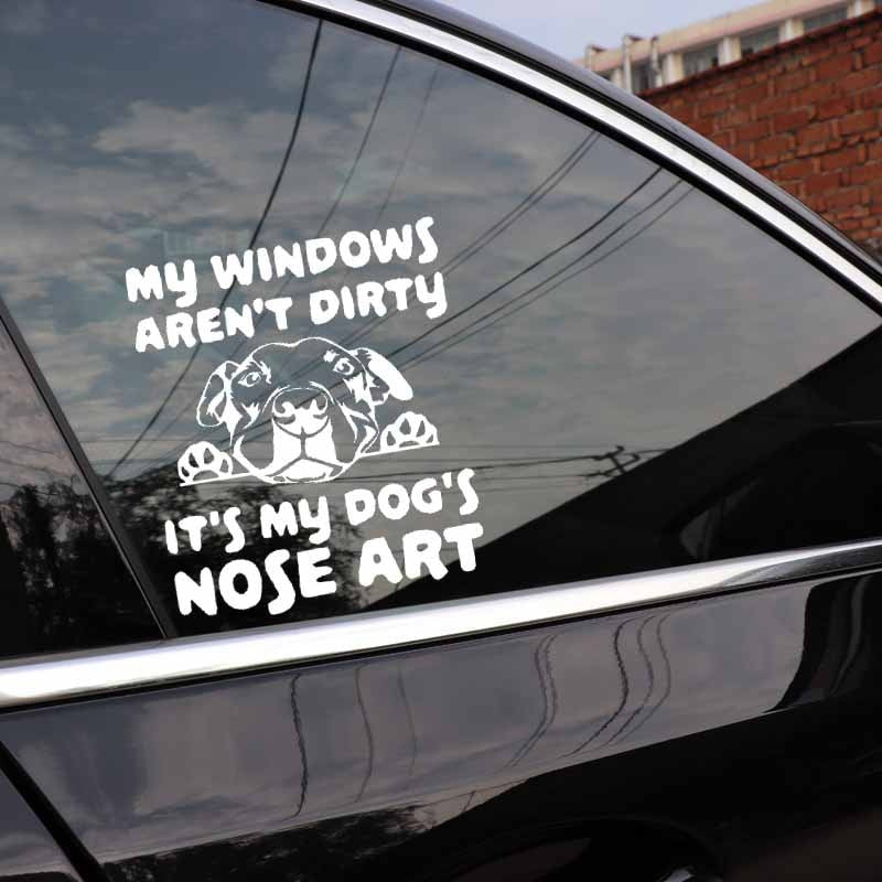 13.7X16CM My Windows Aren't Dirty It's My Dog's Nose Art Car Sticker Dog Vinyl Decal Black/Silver C24-1293