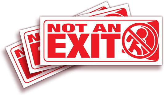 10"x4" 3Pcs Not An Exit Signs Stickers, for Office, Buildings & Workplace Indoor & Outdoor