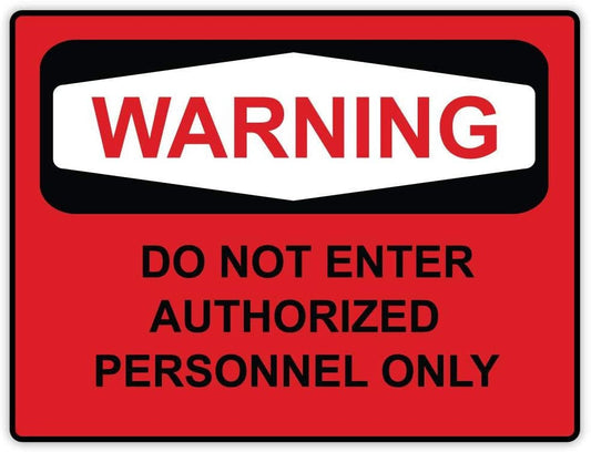 5"x4" Warning DO NOT ENTER Authorized Personnel Only Sticker Decal