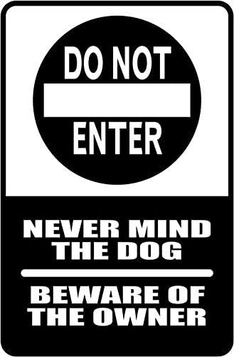 15" Tall Never Mind The Dog Beware Of The Owner Do Not Enter Vinyl Decal Sticker Car Window Bumper