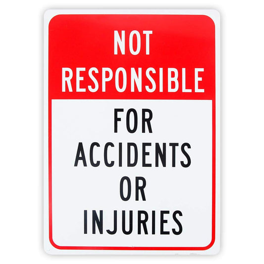 10"x14" Not Responsible for Accidents or Injuries Sticker Sign, Enter at Your Own Risk Sticker Sign