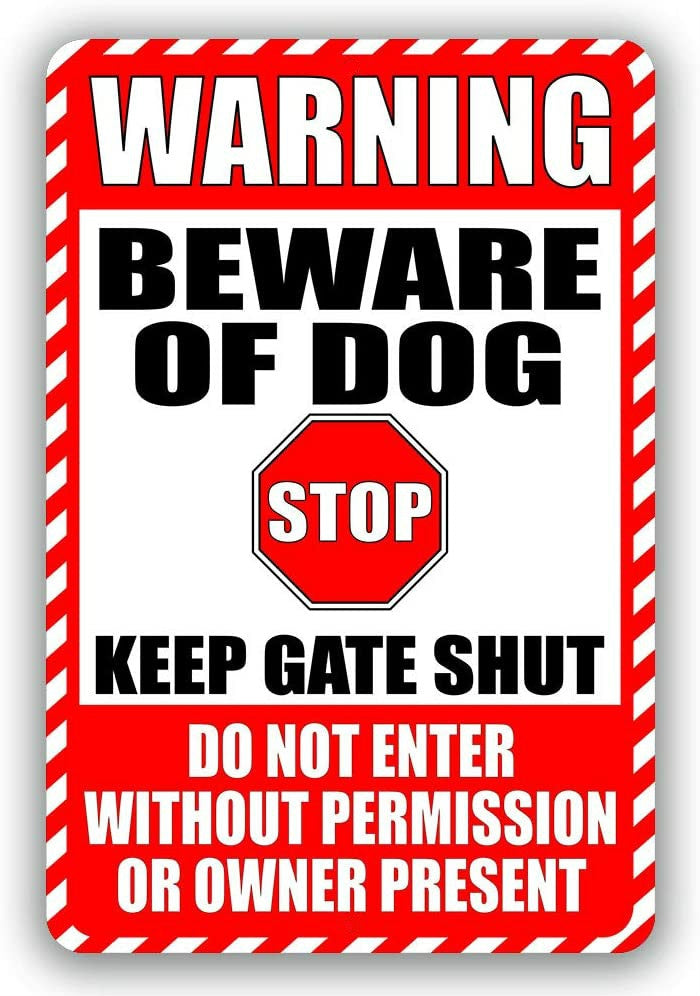 Warning Beware of Dog Keep Gate Shut Do Not Enter Without Permission or Owner Present Sticker Sign Indoor and Outdoor Use