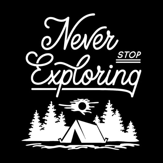 15CM*17.1CM Never Stop Exploring Camping Camp Travel Creative Decorate Car Stickers Body Of Car Vinyl Decal C31-0297
