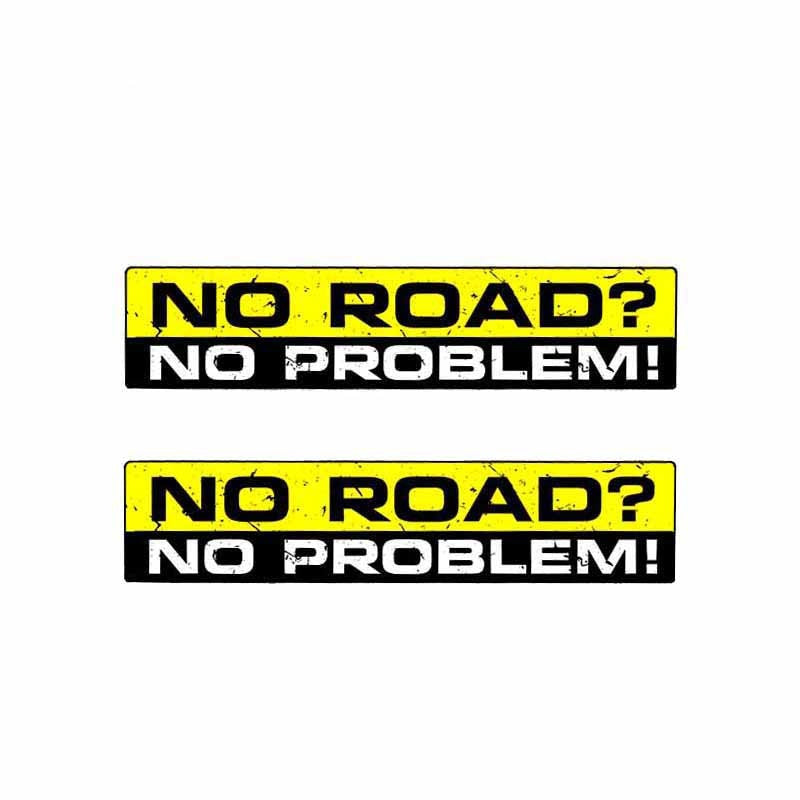 2X 15CM*3CM Creative Warning Car NO ROAD NO PROBLEM Decal StickerS PVC