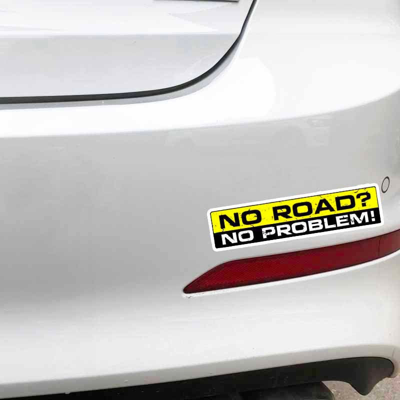 2X 15CM*3CM Creative Warning Car NO ROAD NO PROBLEM Decal StickerS PVC