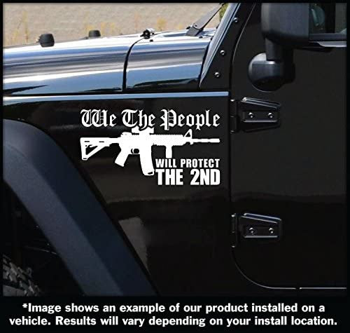 We The People AR15 Will Protect The 2nd Amendment Vinyl Decal Sticker
