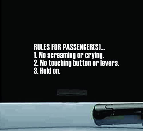 7"x2.3" Rules for Passenger(s). No Screaming or Crying No Touching. Vinyl Decal Sticker