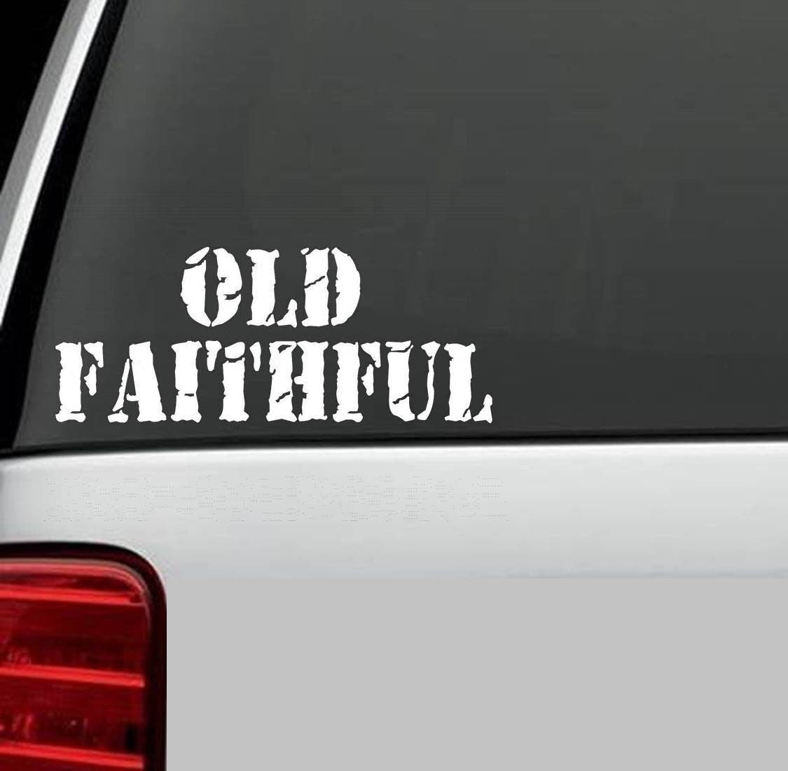 8" wide x 3.5" tall OLD FAITHFUL DISTRESSED Decal Sticker VINTAGE