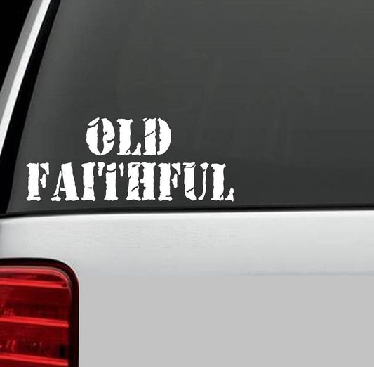 8" wide x 3.5" tall OLD FAITHFUL DISTRESSED Decal Sticker VINTAGE