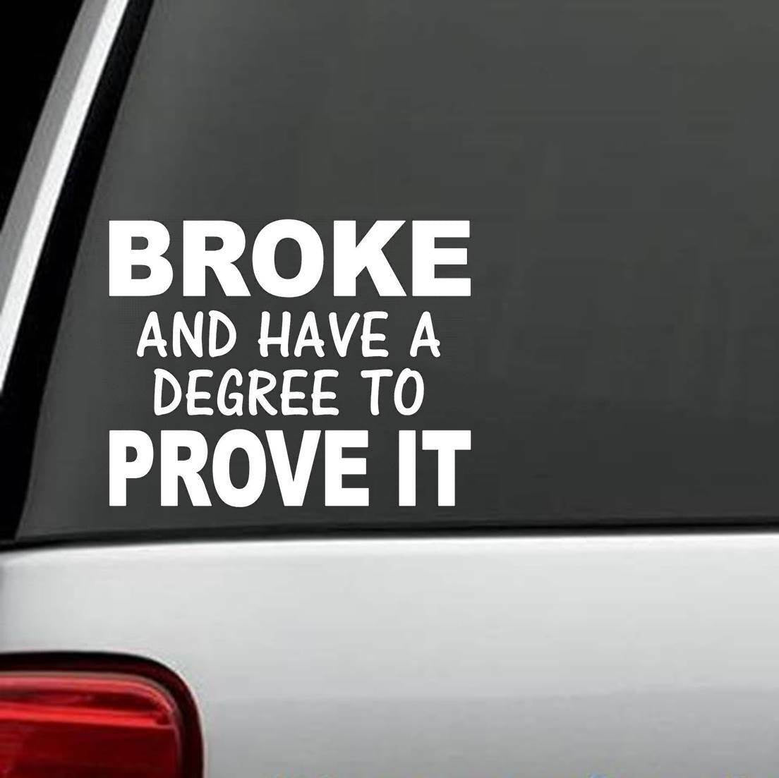 7“x5" COLLEGE DEGREE FUNNY HUMOR VINYL DECAL STICKER for CAR TRUCK SUV or LAPTOP