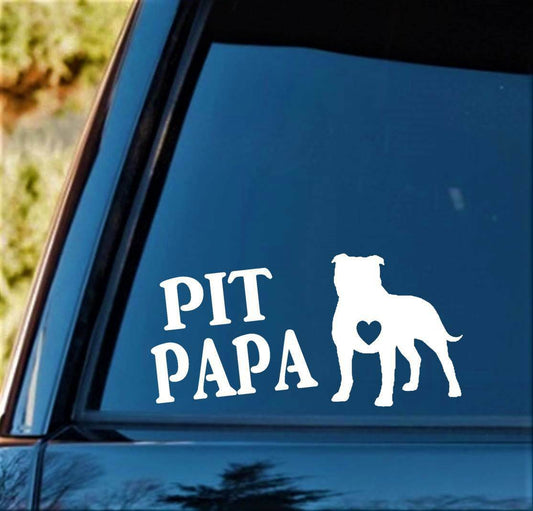 7.0" x 3.50" Pit Papa Pit Bull Pitbull Dog Decal Sticker Car Truck SUV Van Pit Mom Dad
