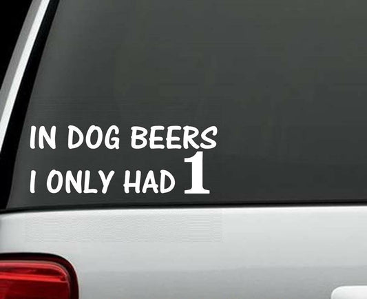 6" DOG BEER Funny Decal Sticker Mirror Bar Wall